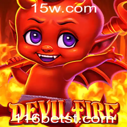 DevilFire: Uma Imersão no Mundo das Apostas com 116bet