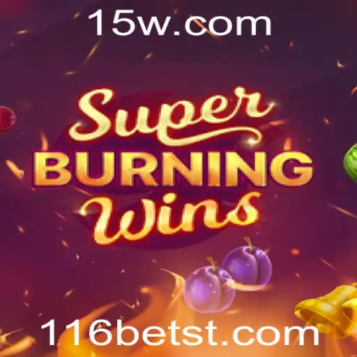 Descubra o Fascinante Mundo de SuperBurningWins com 116bet